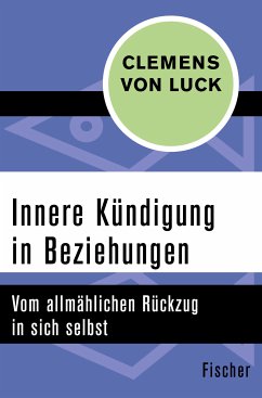 Innere Kündigung in Beziehungen (eBook, ePUB) - Luck, Clemens von