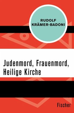 Judenmord, Frauenmord, Heilige Kirche (eBook, ePUB) - Krämer-Badoni, Rudolf