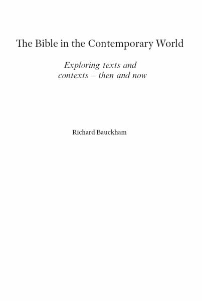 The Bible in the Contemporary World (eBook, ePUB) The Bible in the Contemporary World (eBook, ePUB)
