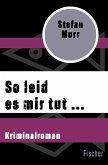 So leid es mir tut ... (eBook, ePUB)