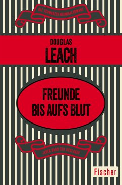 Freunde bis aufs Blut (eBook, ePUB) - Leach, Douglas