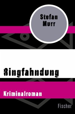 Ringfahndung (eBook, ePUB) - Murr, Stefan