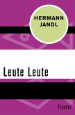 Leute Leute (eBook, ePUB)