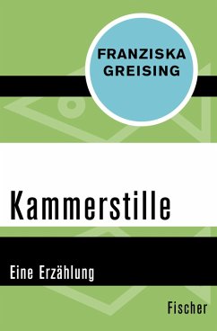 Kammerstille (eBook, ePUB) - Greising, Franziska