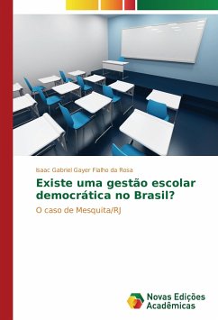 Existe uma gestão escolar democrática no Brasil?