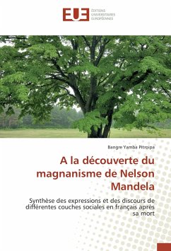 A la découverte du magnanisme de Nelson Mandela - Pitroipa, Bangre Yamba