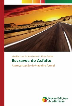 Escravos do Asfalto - Nascimento, Iolivalda Lima do;Estrela, Sérgio