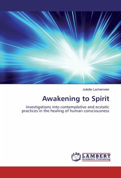 Awakening to Spirit - Lachemeier, Juliette