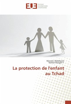 La protection de l'enfant au Tchad - Abdelkerim, Marcelin;Bangah Y., Nathan