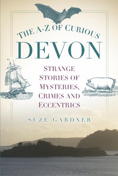 The A-Z of Curious Devon (eBook, ePUB) - Gardner, Suze