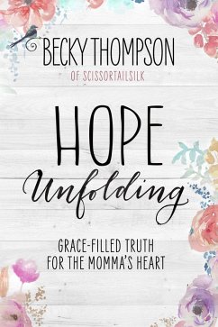 Hope Unfolding (eBook, ePUB) - Thompson, Becky