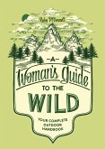 A Woman's Guide to the Wild (eBook, ePUB)