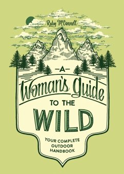 A Woman's Guide to the Wild (eBook, ePUB) - Mcconnell, Ruby