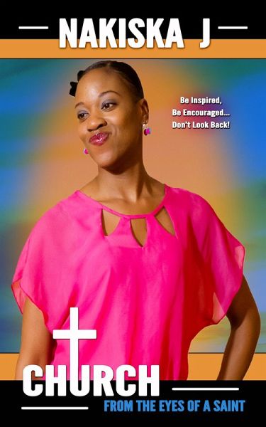 Church From the Eyes of a Saint (eBook, ePUB) Church From the Eyes of a Saint (eBook, ePUB)