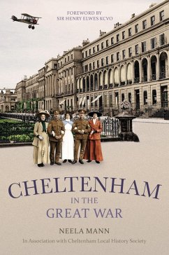 Cheltenham in the Great War (eBook, ePUB) - Mann, Neela