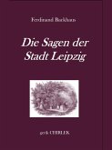 Die Sagen der Stadt Leipzig. (eBook, ePUB)