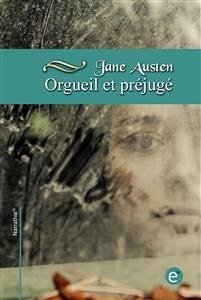 Orgueil et préjugé (eBook, PDF) - Austen, Jane