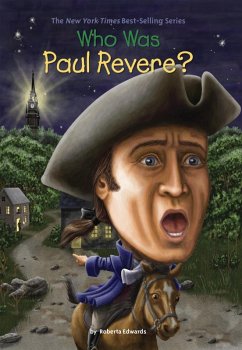 Who Was Paul Revere? (eBook, ePUB) - Edwards, Roberta; Who Hq