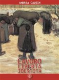 Lavoro, libertà e identità (eBook, ePUB)