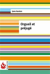 Orgueil et préjugé (low cost). Édition limitée (eBook, PDF) - Austen, Jane