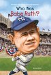 Who Was Babe Ruth? (eBook, ePUB) - Bild 1