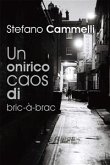 Un onirico caos di bric-à-brac (eBook, PDF)