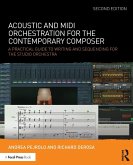 Acoustic and MIDI Orchestration for the Contemporary Composer