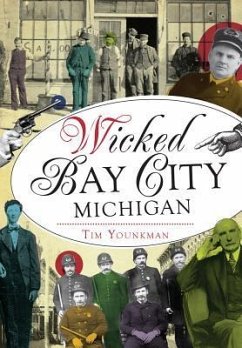 Wicked Bay City, Michigan - Younkman, Tim