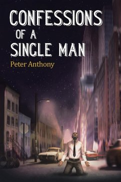 Confessions of a Single Man - Peter Anthony