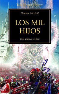 The Horus heresy 12. Los mil hijos - Mcneill, Graham