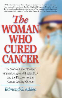 The Woman Who Cured Cancer - Addeo, Edmond G.