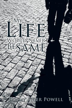 My Life Would Never Be the Same - Powell, Tammy Sider