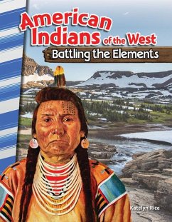 American Indians of the West: Battling the Elements - Caverty, J. B.