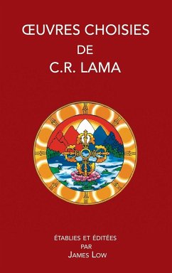 Oeuvres choisies de C. R. Lama - Lama, Chimed Rigdzin