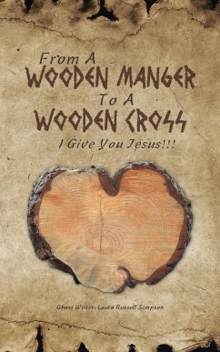 From A Wooden Manger To A Wooden Cross