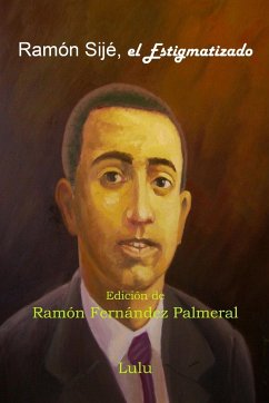 Ramón Sijé, el Estigmatizado - Fernandez Palmeral, Ramon