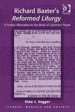 Richard Baxter's Reformed Liturgy - Segger, Glen J