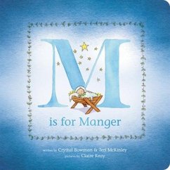 M Is for Manger - Bowman, Crystal; Mckinley, Teri
