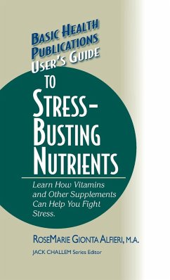 User's Guide to Stress-Busting Nutrients - Alfieri, Rosemarie Gionta