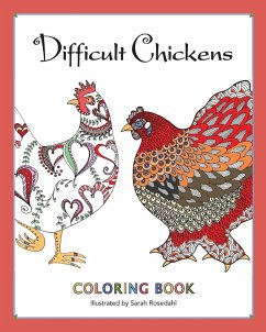 Difficult Chickens - Rosedahl, Sarah