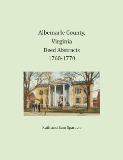 Albemarle County, Virginia Deed Abstracts 1768-1770 - Sparacio, Ruth; Sparacio, Sam