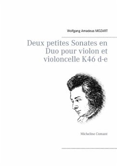 Deux petites Sonates en Duo pour violon et violoncelle K46 d-e - Mozart, Wolfgang Amadeus