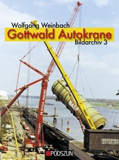 Gottwald Autokrane, Bildarchiv 3 - Weinbach, Wolfgang