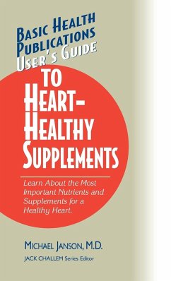 User's Guide to Heart-Healthy Supplements - Janson, M. D. Michael