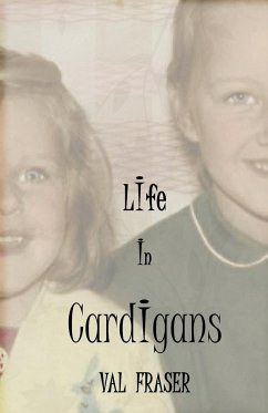 Life in Cardigans - Fraser, Val
