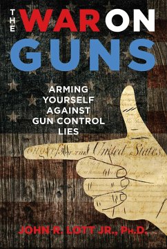 The War on Guns - Lott, John R