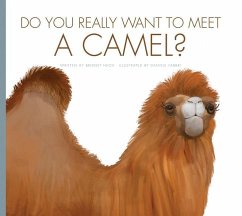 Do You Really Want to Meet a Camel? - Meister, Cari