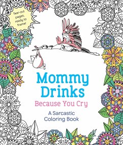 Mommy Drinks Because You Cry - Caner, Hannah