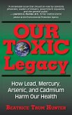 Our Toxic Legacy