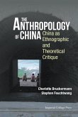 THE ANTHROPOLOGY OF CHINA
